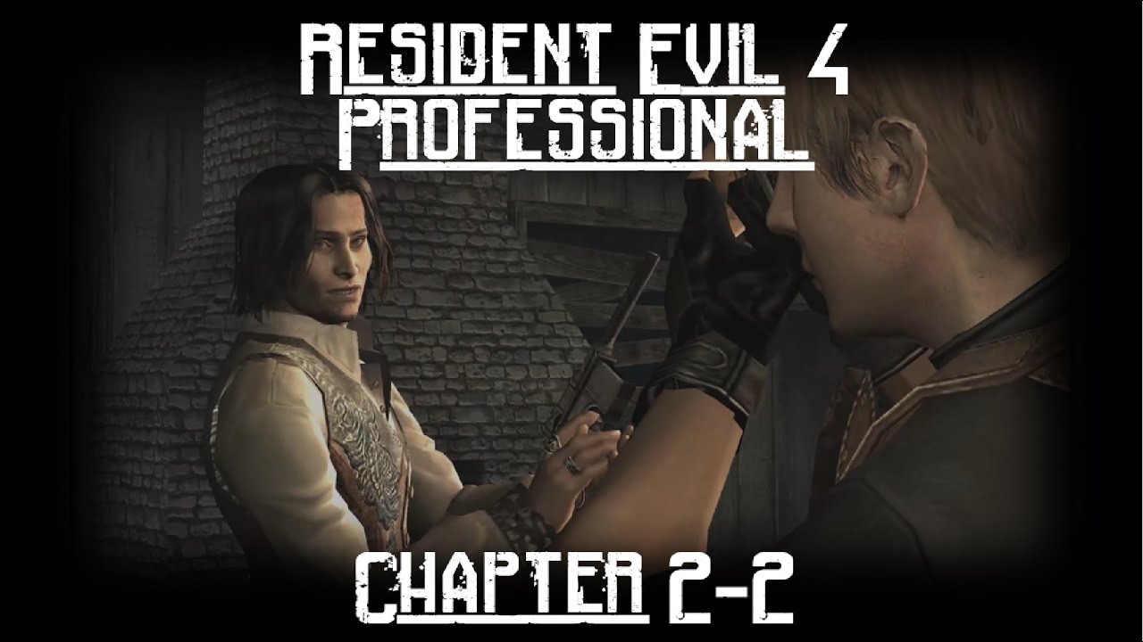 Resident Evil 4 Professional Chapter 2-2 - The Cabin Raid