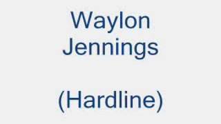 Video thumbnail of "Waylon jennings - hardline"
