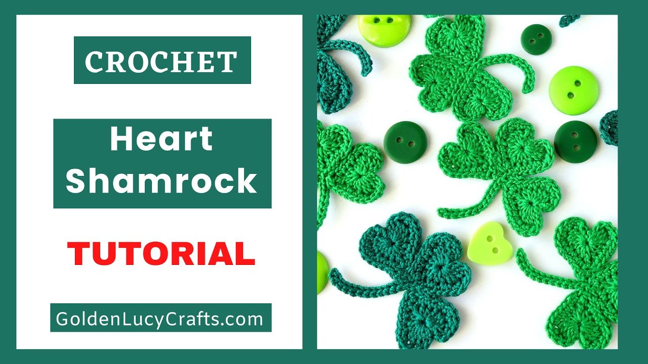 How to Crochet a Heart Shamrock