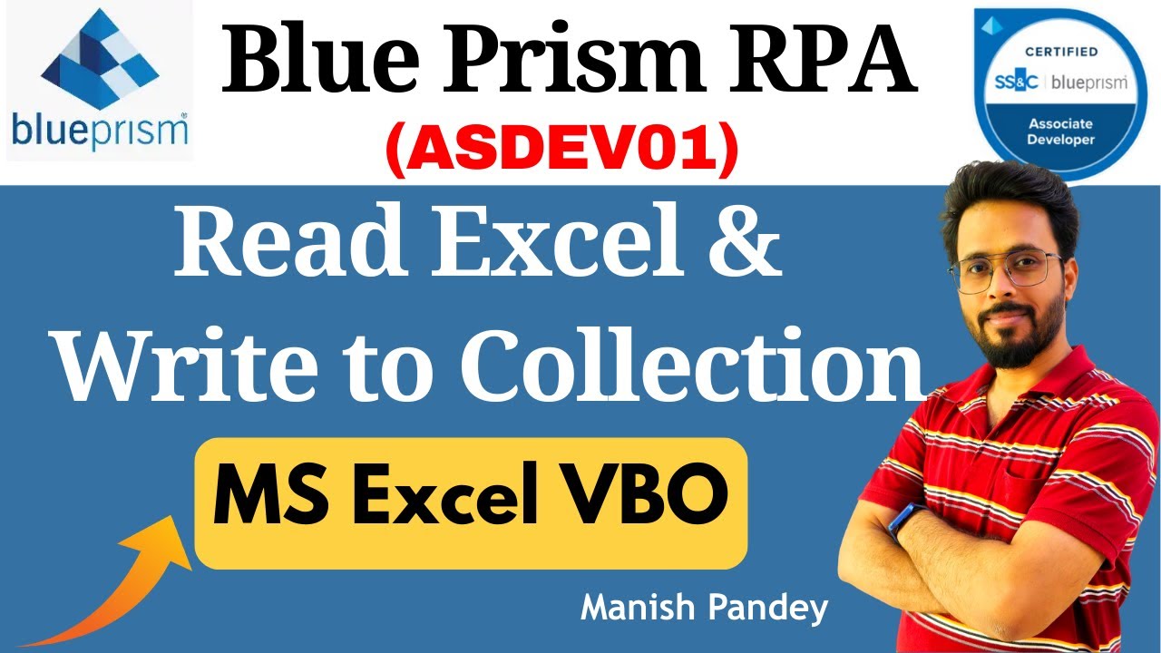 33. Read Excel Data and Write to Collection in Blue Prism | Action ...
