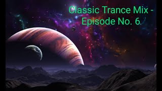 Faithless Maxi Jazz Tribute - Trance Classics Mix - Episode No 6