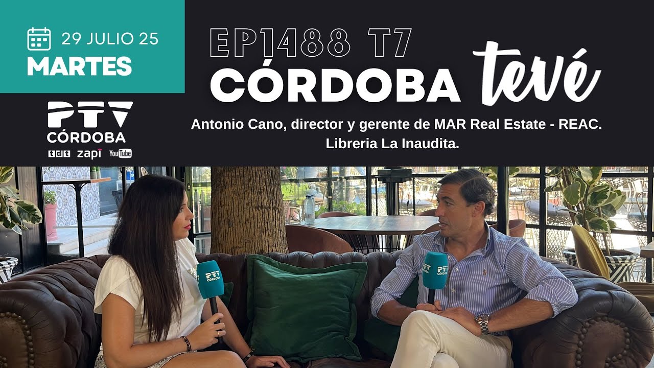 Entrevista a Antonio Cano, de MAR Real Estate (REAC), y Librería La Inaudita | Córdoba Tevé