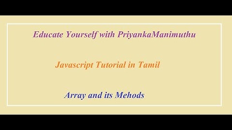 Javascript Tutorial in Tamil | Part - 11 | Array and its Methods