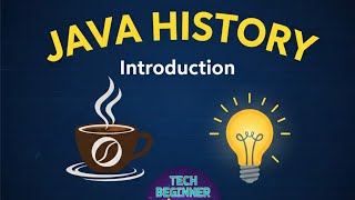 Day 02 - Java History & Introduction | What is Java? | Java Full Course | Tech beginner