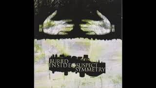 BURIED INSIDE - Suspect Symmetry (full album)