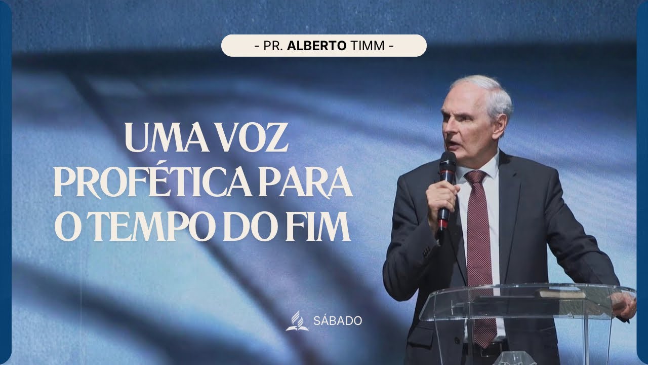 Uma Voz Profética Para o Tempo do Fim - Espírito de Profecia Em Foco 2 | Pr. Alberto Timm - 15.08.26