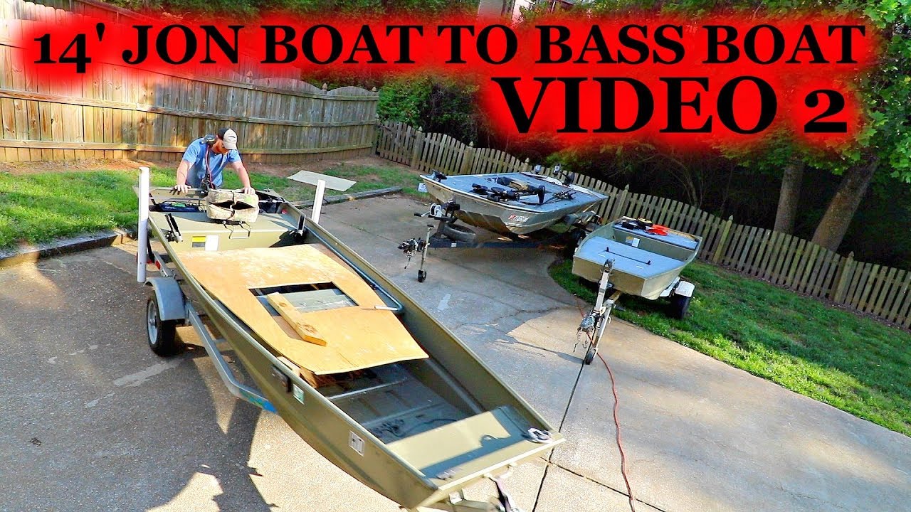 14' Jon Boat to Bass Boat BUDGET BUILD Video 2 - YouTube