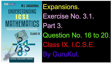 Expansions | Ex 3.1 | P3 | Class9 | ML Aggarwal | ICSE | GuruKul2208