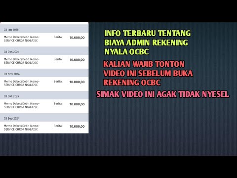 INFO TERBARU TENTANG BIAYA ADMIN REKENING NYALA OCBC TERBARU 2025