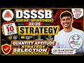 DSSSB Assistant Superintendent 32/25 |Quantity Aptitude Strategy |ImportantTopics Last 10 Days Plan🔥