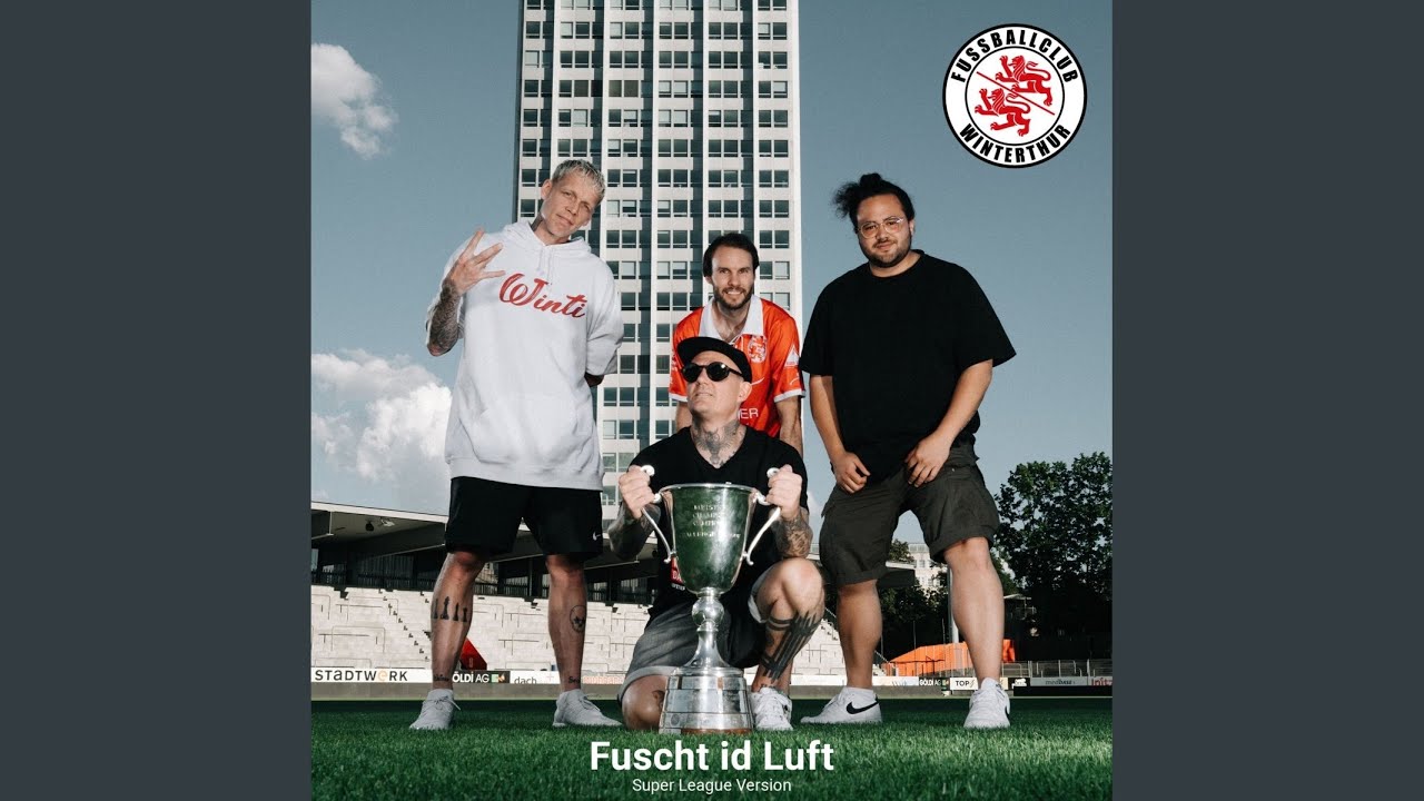 Fuscht id Luft (Super League Version)