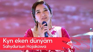 Sahydursun Hojakowa - Kyn eken dunyam | 2023