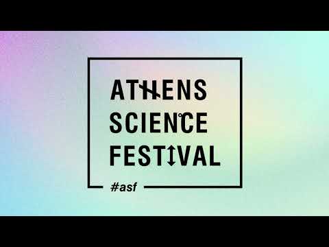 #ASF2022 | Athens Science Festival 2022 «Κόσμοι του Αύριο»