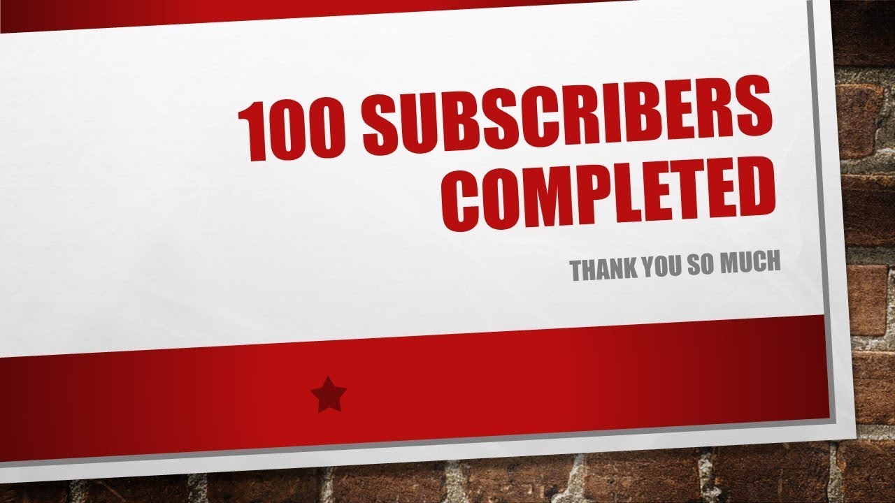 Congratulations! Have completed 100 subscribers, Thank you so muchg