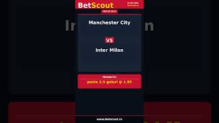 🎯 Pontul Zilei 21.05.2026 | Manchester City vs Inter Milan