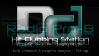 Nick Kamarera & Deepside Deejays - Feelings