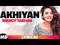 Akhiyan (Lyrical Video) | Rahat Fateh Ali Khan | Gippy Grewal | Mandy Takhar | Latest Song 2018