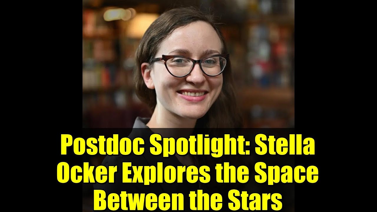 Postdoc Spotlight: Stella Ocker Explores the Space Between the Stars
