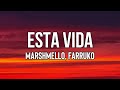 @marshmello , @farruko  - Esta Vida (Letra/Lyrics) | Mello Made It Right
