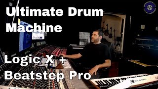 Logic X And Beatstep Pro As The Ultimate Drum Machine