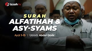 Ustadz Abdul Qodir  - Surah Al Fatihah & Asy Syams