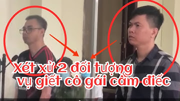 Cô gái trẻ câm điếc bị 2 đối tượng hiếp xong rồi giết cướp tài sản