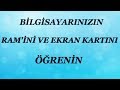 Bilgisayarın Ram'inin ve Ekran Kartının Kaç GB Olduğunu Öğrenme.