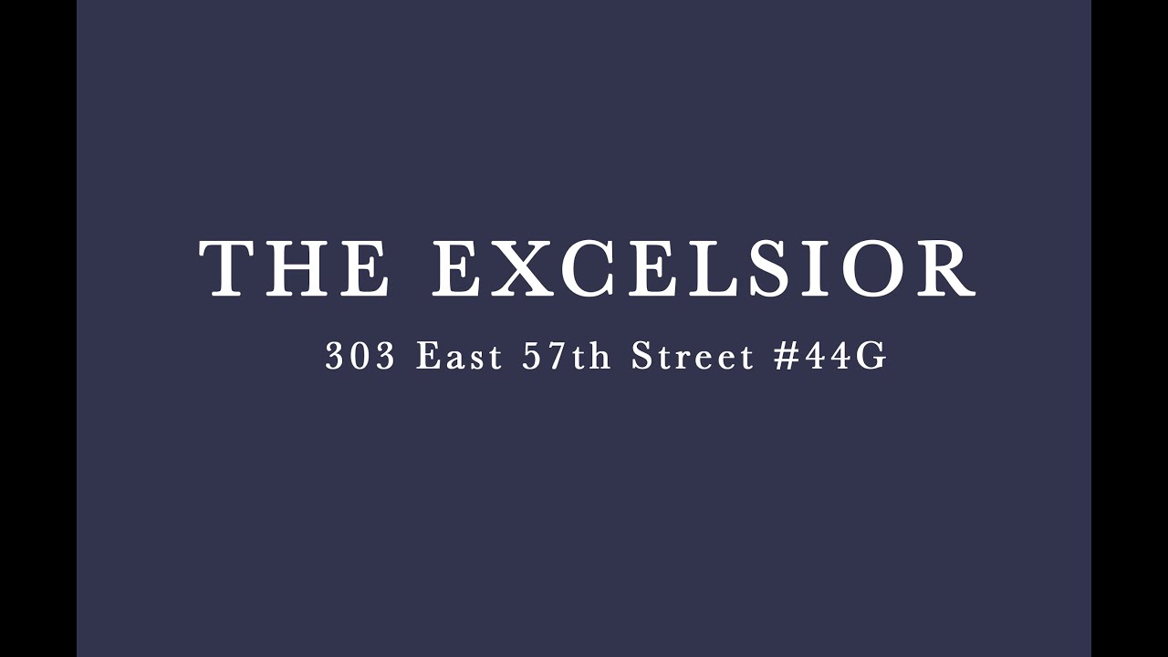 The Excelsior at 303 East 57th Street in New York
