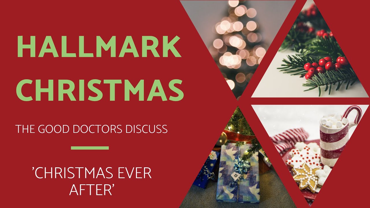 Christmas Ever After || The Good Doctors Discuss Holiday Movies - YouTube