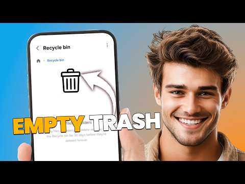 How to Empty Trash on Samsung Phone (Free Up Storage)