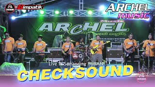 Check Sound Archel Music Feat Dhehan Audio live In Semanding Tuban