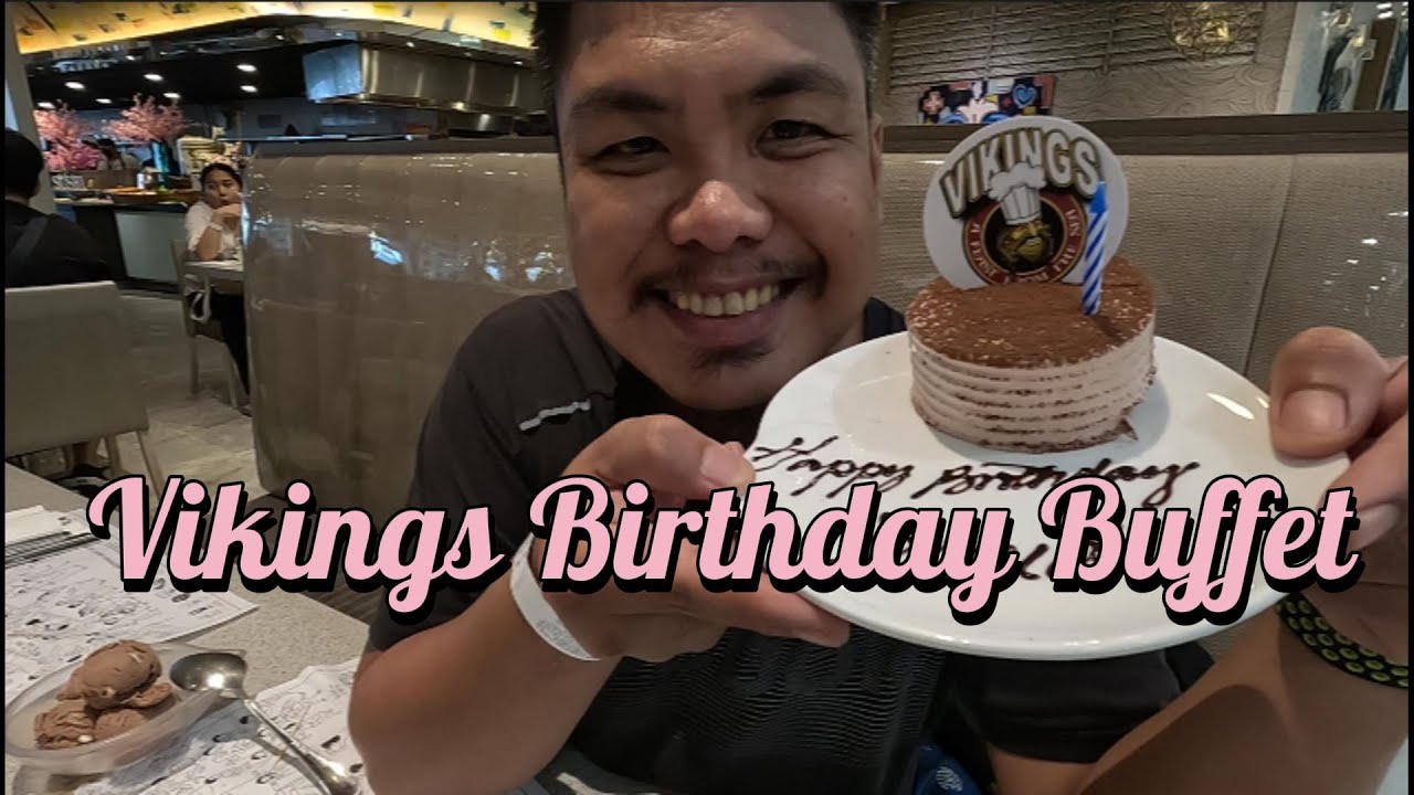Vikings Birthday Buffet Vikings Megamall Vikings Unlimited Buffet SM Megamall YouTube