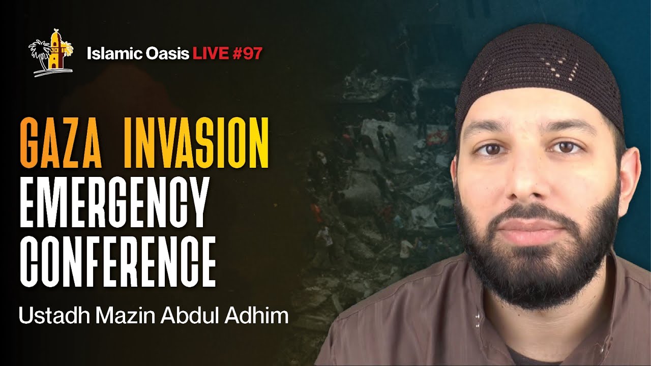 Gaza Invasion Emergency Conference Ustadh Mazin Abdul Adhim