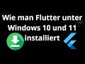 Wie man Flutter unter Windows 10 und 11 installiert - Vollständige Anleitung