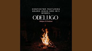 Odelugo (Religion vs Tradition)