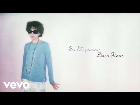 liana flores - So mysterious (lyric video)