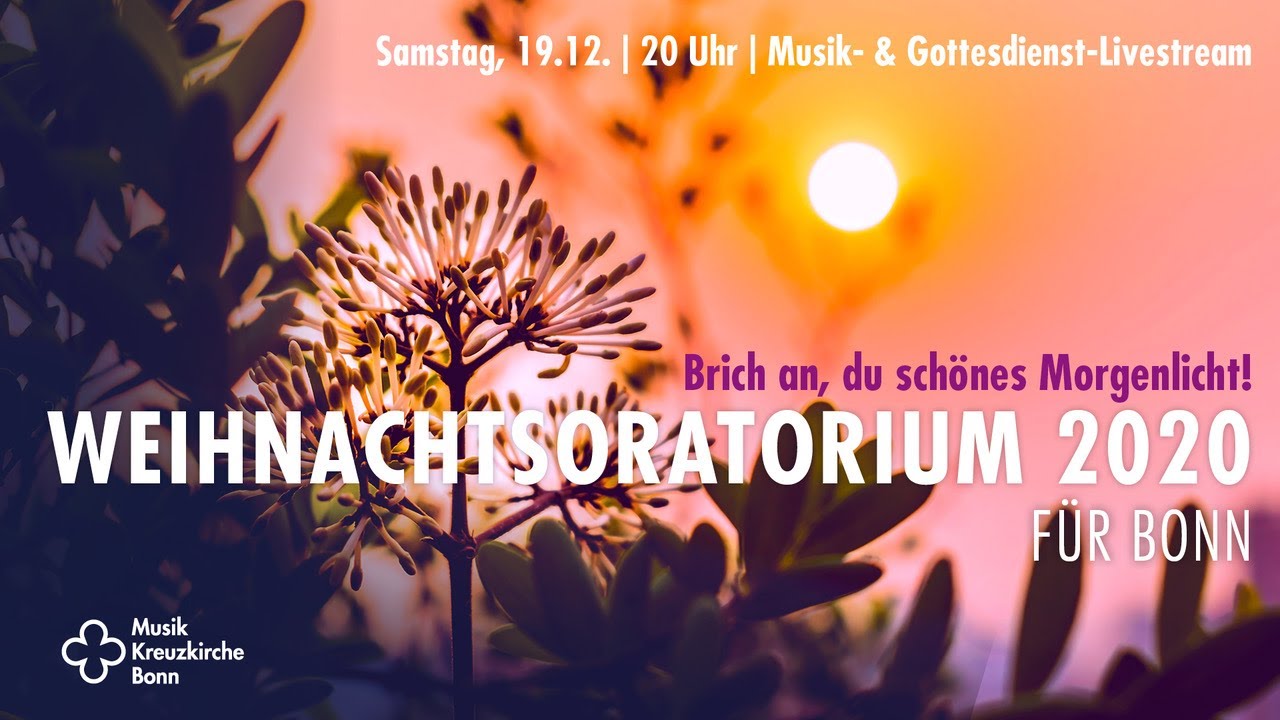 WEIHNACHTSORATORIUM 2020 für Bonn!