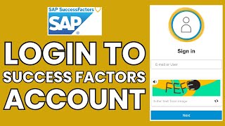 SuccessFactors Account Sign In: How to Log In to Your SuccessFactors Account?