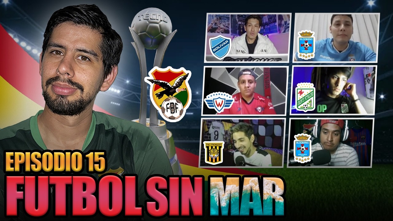 ANALIZAMOS LA CONVOCATORIA DE BOLIVIA//FUTBOL SIN MAR