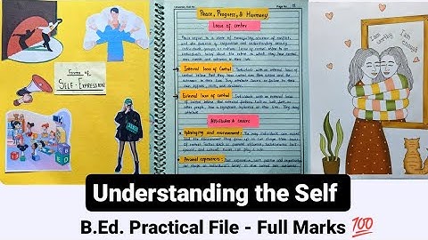 Understanding the Self | B.Ed. 1st Year Practical File | Get Full Marks