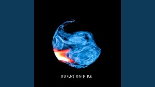 BURNS ON FIRE - LOSKY