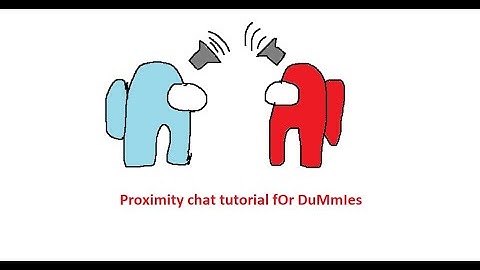 Among us proximity chat tutorial for dummies