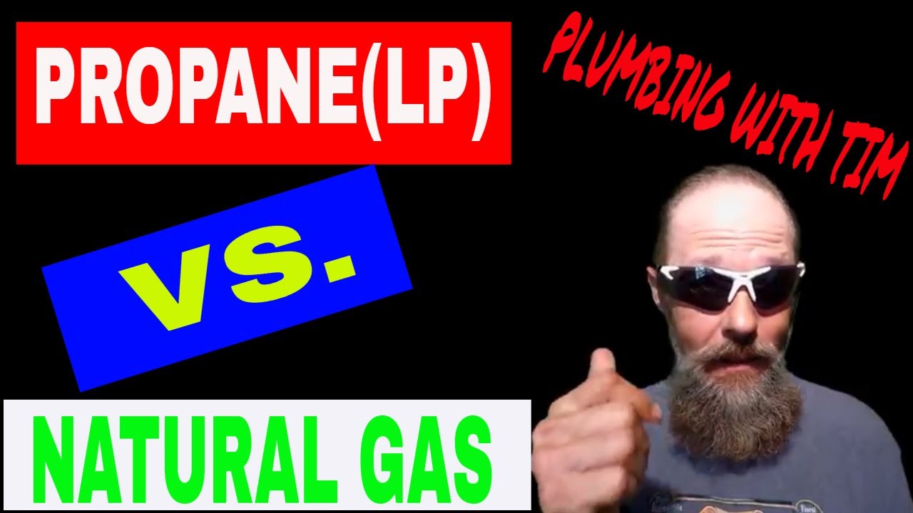 Propanelp Vs Natural Gasknowing The Difference Youtube