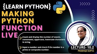 Live Coding: Python User-Defined Functions Tutorial for Beginners | Lecture 10.2
