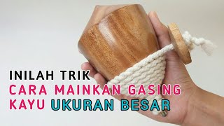 Cara memainkan gasing tradisional panggal kayu