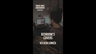 Minha Mina - Armandinho (Kelvein Correa, Bedroom's Covers)