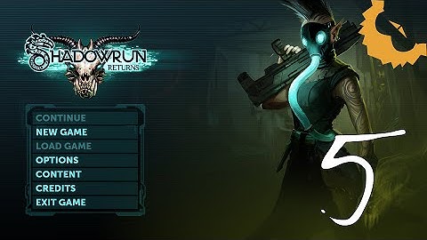 kilobeard Plays: Shadowrun Returns - Docks Cont. - Episode 5