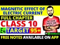 MAGNETIC EFFECT OF ELECTRIC CURRENT- FULL CHAPTER || CLASS 10 CBSE  || TARGET 95+