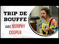 Murphy cooper  trip de bouffe