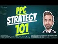 PPC Strategy 101 - Planning for Absolute Beginners